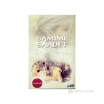 SAMIMI SAADET - LEV NİKOLAYEVİÇ TOLSTOY