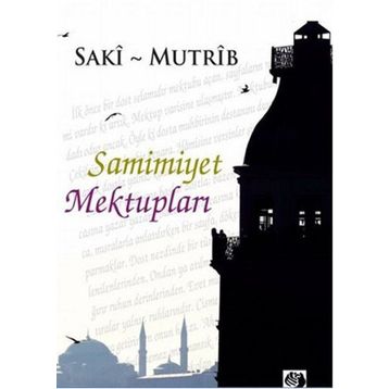 Samimiyet Mektupları - Saki Mutrip Saki-Mutrib