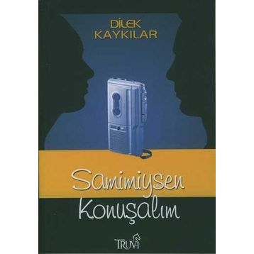 SAMIMIYSEN KONUŞALIM - DILEK KAYKILAR