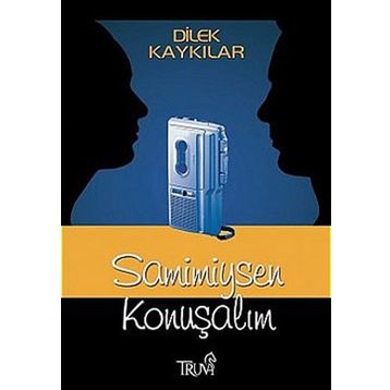 SAMIMIYSEN KONUŞALIM - DILEK KAYKILAR