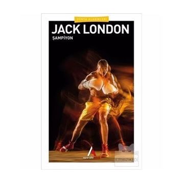 ŞAMPİYON - JACK LONDON