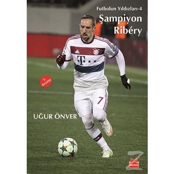 Şampiyon Ribery - Uğur Önver
