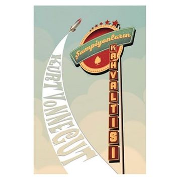 Şampiyonların Kahvaltısı - Kurt Vonnegut