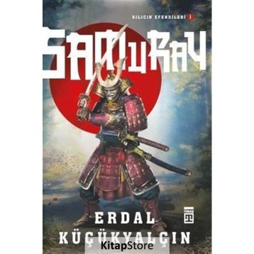 Samuray - Kılıcın Efendileri 1 - Erdal Küçükyalçın
