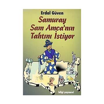 Samuray Sam Amca'nın Tahtını İstiyor - Erdal Güven