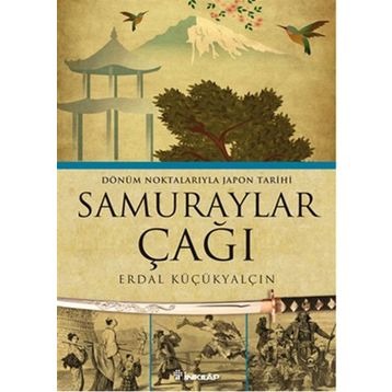 SAMURAYLAR ÇAĞI - ERDAL KÜÇÜKYALÇIN