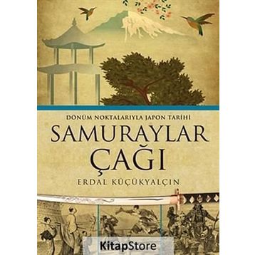 SAMURAYLAR ÇAĞI - ERDAL KÜÇÜKYALÇIN