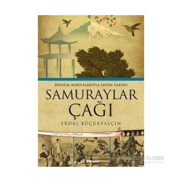 SAMURAYLAR ÇAĞI - ERDAL KÜÇÜKYALÇIN