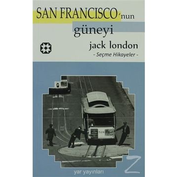 San Francisco'nun Güneyi - Jack London