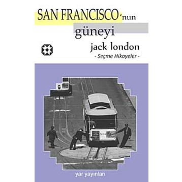 San Francisco'nun Güneyi - Jack London