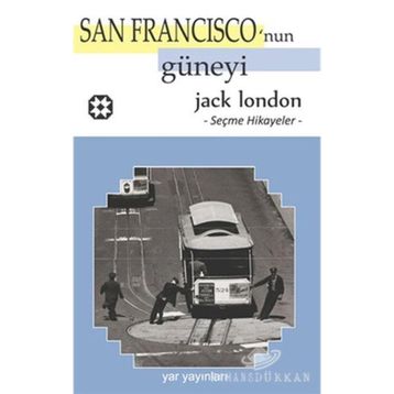 San Francisco'nun Güneyi - Jack London