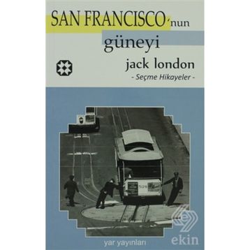 San Francisco'nun Güneyi - Jack London
