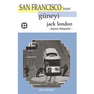 San Francisco'nun Güneyi - Jack London