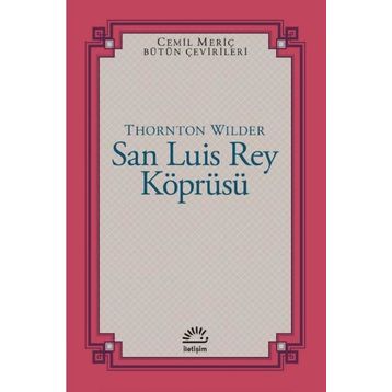 San Luis Rey Köprüsü - Thornton Wilder