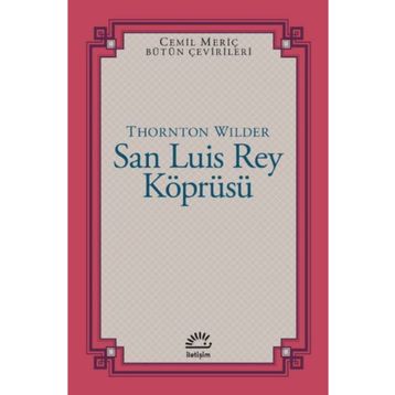 San Luis Rey Köprüsü - Thornton Wilder