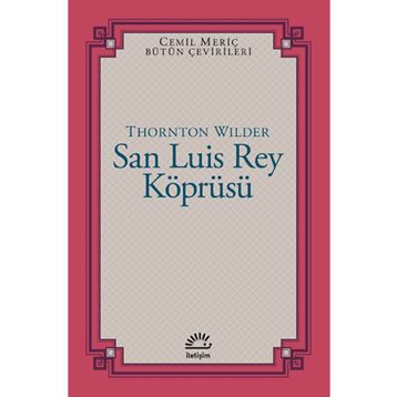 San Luis Rey Köprüsü - Thornton Wilder