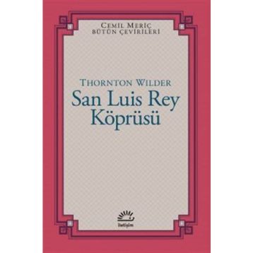 San Luis Rey Köprüsü - Thornton Wilder
