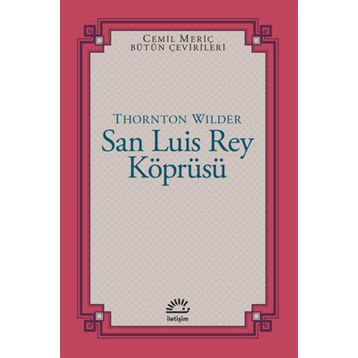 San Luis Rey Köprüsü - Thornton Wilder