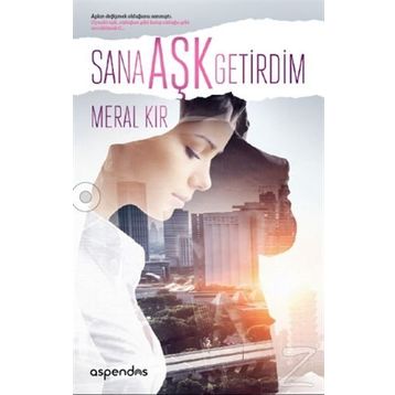 Sana Aşk Getirdim - Meral Kır