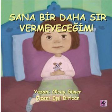 SANA BIR DAHA SIR VERMEYECEĞIM! - OLCAY GÜNER