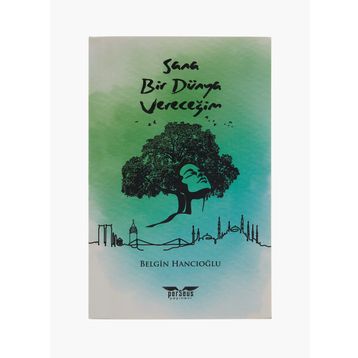 Sana Bir Dünya Vereceğim - Belgin Hancıoğlu