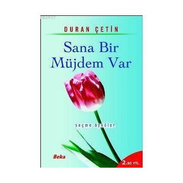 SANA BIR MÜJDEM VAR - DURAN ÇETİN