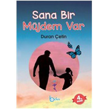 SANA BIR MÜJDEM VAR - DURAN ÇETİN