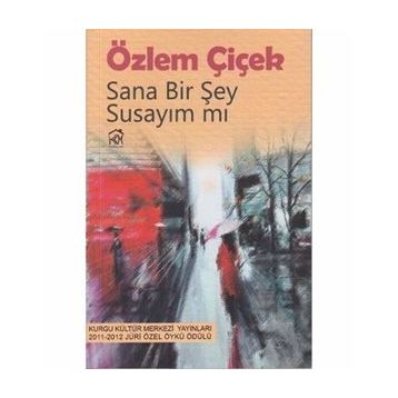 Sana Bir Şey Susayım mı - Özlem Çiçek