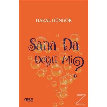Sana Da Değdi Mi? - Hazal Güngör