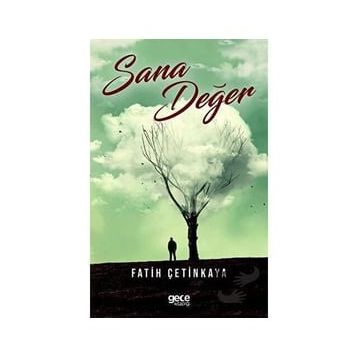 Sana Değer Fatih Çetinkaya
