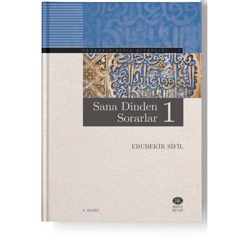 Sana Din’den Sorarlar 1 - Ebubekir Sifil