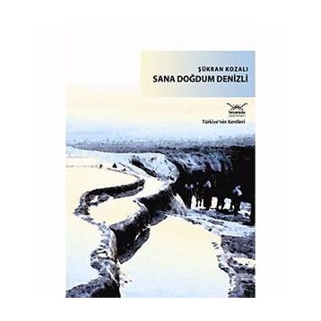 SANA DOĞDUM DENIZLI - ŞÜKRAN KOZALI
