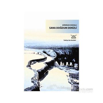 SANA DOĞDUM DENIZLI - ŞÜKRAN KOZALI