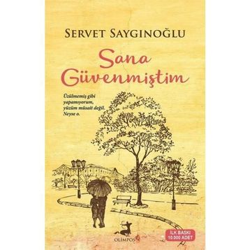 Sana Güvenmiştim - Servet Saygınoğlu