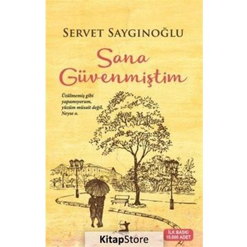 Sana Güvenmiştim - Servet Saygınoğlu