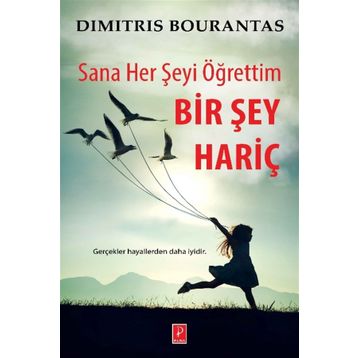 Sana Her Şeyi Öğrettim Bir Şey Hariç - Dimitris Bourantas