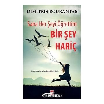 Sana Her Şeyi Öğrettim Bir Şey Hariç - Dimitris Bourantas