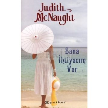 SANA İHTİYACIM VAR - JUDITH MCNAUGHT