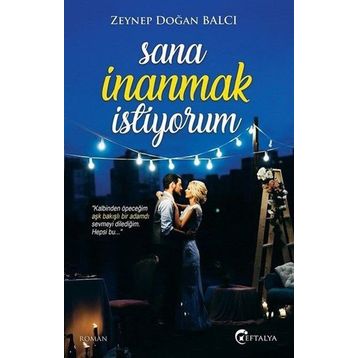 Sana İnanmak İstiyorum - Zeynep Doğan Balcı