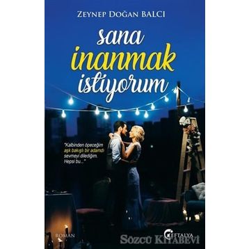 Sana İnanmak İstiyorum - Zeynep Doğan Balcı