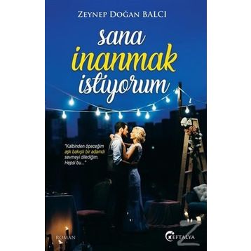 Sana İnanmak İstiyorum - Zeynep Doğan Balcı