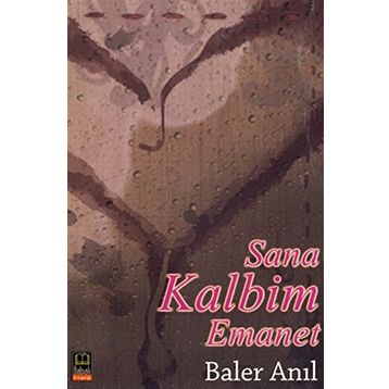 Sana Kalbim Emanet - Baler Anıl