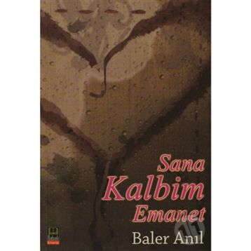 Sana Kalbim Emanet - Baler Anıl