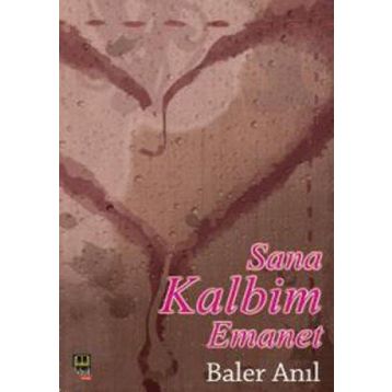 Sana Kalbim Emanet - Baler Anıl