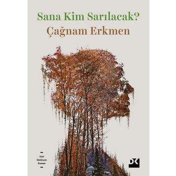 Sana Kim Sarılacak? - Çağnam Erkmen