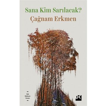 Sana Kim Sarılacak? - Çağnam Erkmen