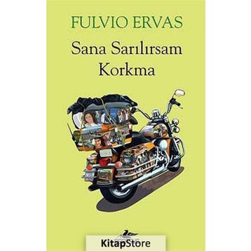 Sana Sarılırsam Korkma - Fulvio Ervas