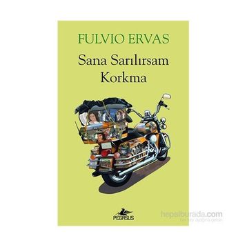Sana Sarılırsam Korkma - Fulvio Ervas