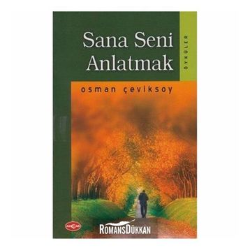 Sana Seni Anlatmak - Osman Çeviksoy