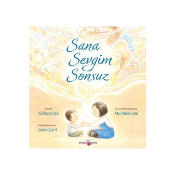 Sana Sevgim Sonsuz - Gillian Sze